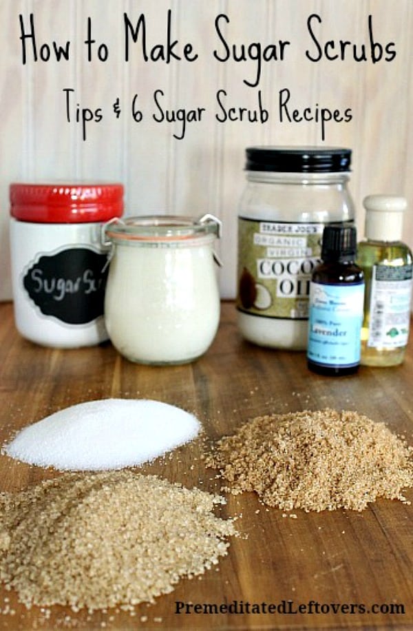 How to make a sugar scrub. Tips for making sugar scrubs plus 6 homemade sugar scrub recipes.