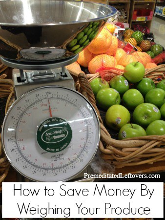 How to Save Money By Weighing Your Produce - Tips for saving money on fruits and vegetables by weighing packaged produce to get the best price per pound.