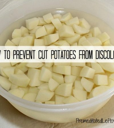 How to Prevent Cut Potatoes from Turning Brown - Use this easy way to keep cut potatoes from discoloring to prep potatoes the day before a dinner party.