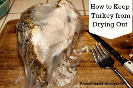 How to Keep Turkey Moist & Prevent Turkey Slices from Drying