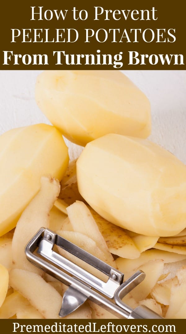 Use these tips on how to prevent peeled potatoes from turning brown to prep your potatoes the day before a dinner party.