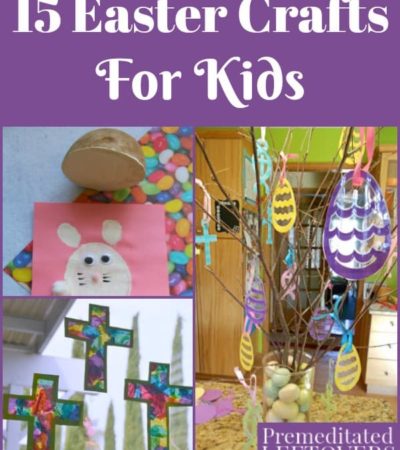 15 Easter Crafts For Kids - Easter arts and craft projects to do with your children or to use for Sunday School Class or school Easter parties.