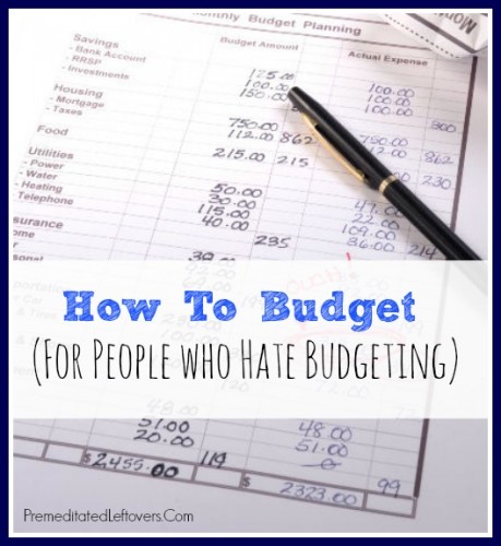 How to Budget For People That Hate Budgeting - Tips and tricks to help you get on a budget