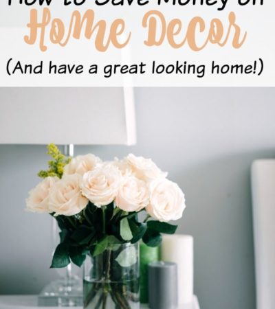How To Save Money On Home Decor - Tips for decorating your home on a budget.