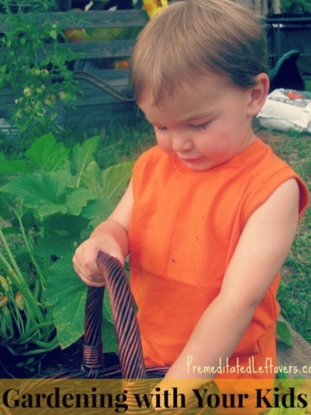 Gardening With Your Kids Story