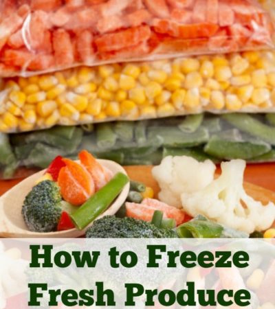 How to Freeze Fresh Produce - Tips for Freezing Vegetables, Fruits, and Herbs