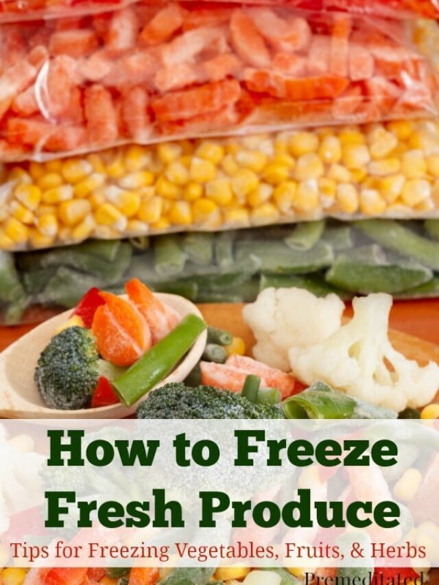 Freezing Fresh Produce Tips Story