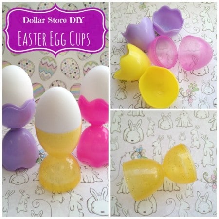 DIY Easter Egg Cups - Using Plastic Easter Eggs from a Dollar Store