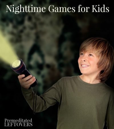 Nighttime Games for Kids - Fun Games for Kids to play outside after dark