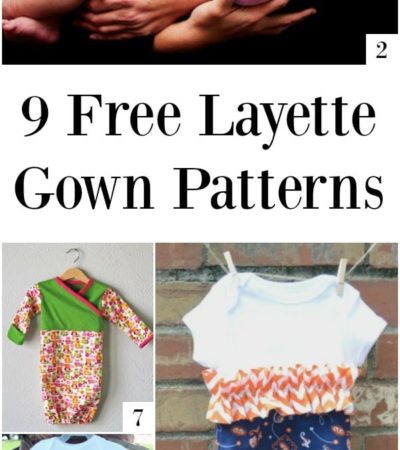 9 Free Layette Gown Patterns - Save money on your newborn's wardrobe with this collection of free printable layette gown patterns and tutorials.