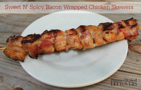 Recipe for Grilled Sweet N' Spicy Bacon Wrapped Chicken Skewers