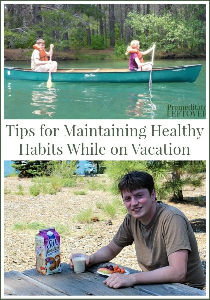 Tips for maintaining healthy habits while on vacation