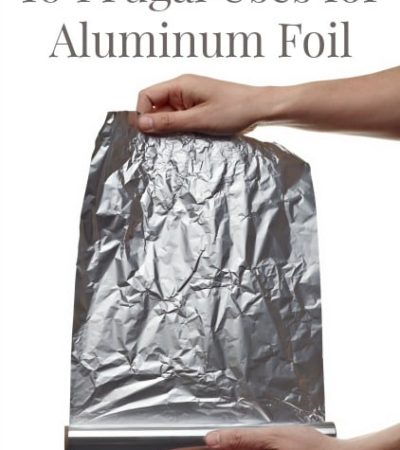 10 Frugal uses for Aluminum Foil