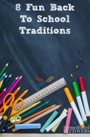 8 Fun Back To School Traditions to Start with Your Kids