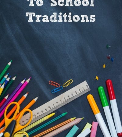 8 Fun Back to School Traditions