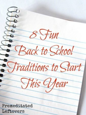 8 Fun Back To School Traditions to Start with Your Kids