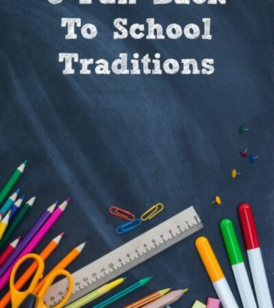 8 Fun Back to School Traditions