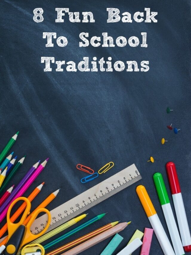 8 Fun Back To School Traditions Story