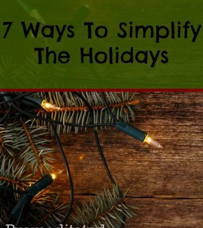 7 ways to simplify the holidays