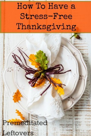 How To Have a Stress Free Thanksgiving this Year