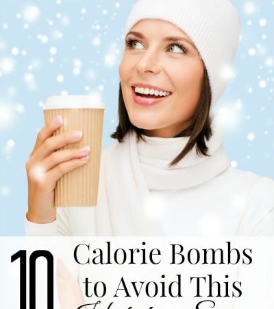 10 Calorie Bombs to Avoid this Holiday Season