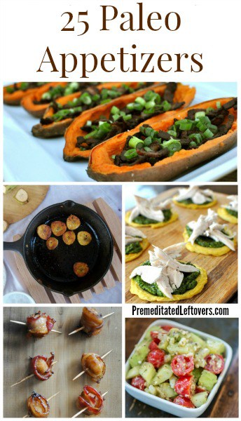 25 Paleo Appetizer Recipes - Here are 25 Paleo Appetizer Recipes that are so delicious that everyone will enjoy the Paleo foods you serve at your party.