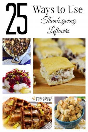 25 Ways to Use Thanksgiving Leftovers