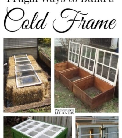 Frugal Ways to build a Cold Frame