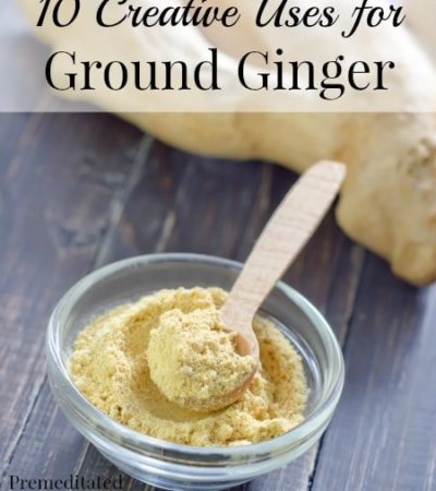 10 Creative Uses for Ground Ginger