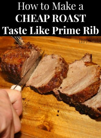 how to make a cheap roast taste like prime rib