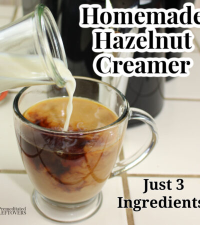 quick and easy Homemade Hazelnut Coffee Creamer Recipe