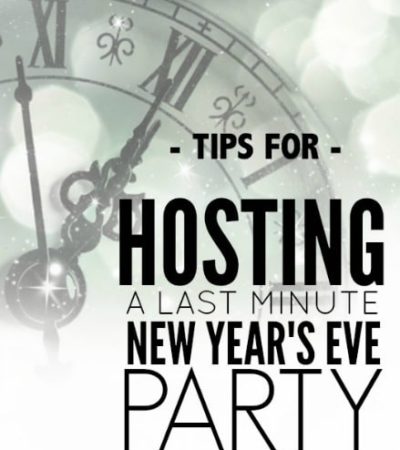 Tips for Throwing a Last Minute New Year’s Eve Party- Plan a fun and festive New Year's Eve party with little time and preparation. Just follow these tips!
