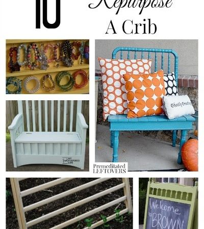10 Ways to repurpose a crib