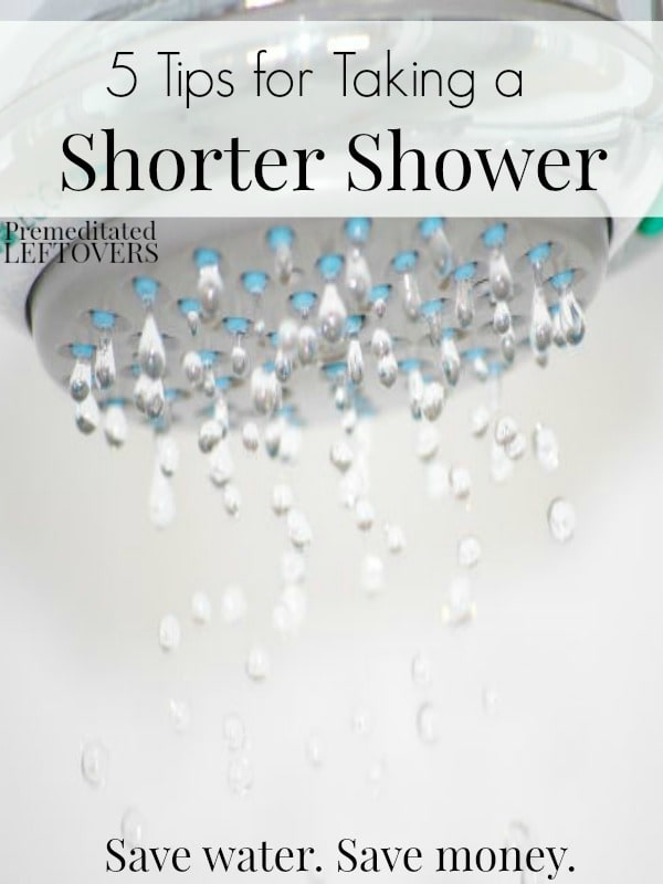 If you want to take shorter showers and save, then try these 5 Tips for Taking Shorter Showers. Enjoy shorter showers and save time, water, and money!