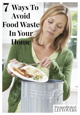 7 Ways To Reduce Food Waste At Home