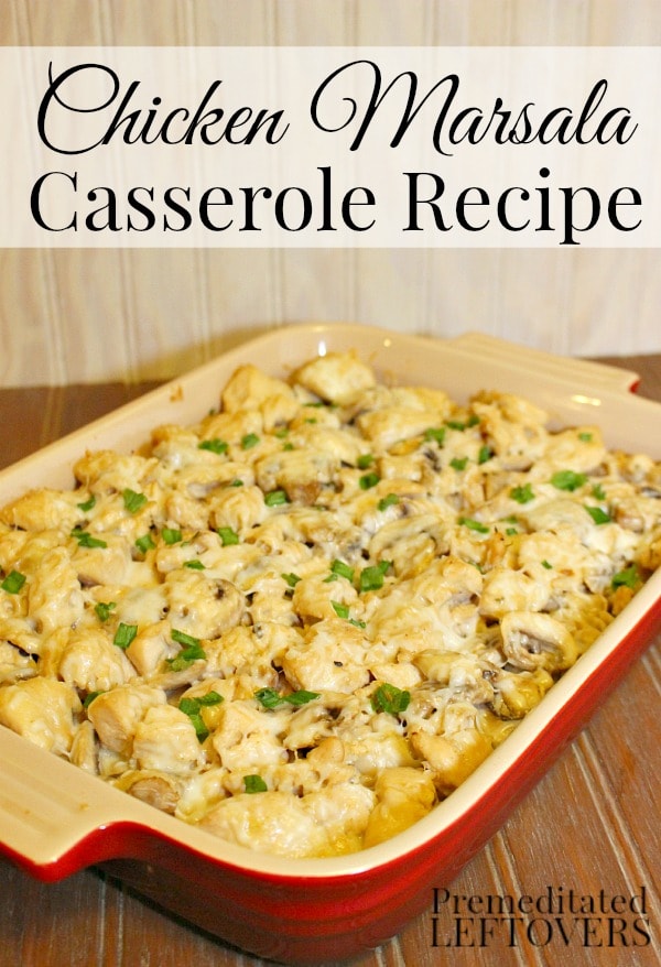 Chicken Marsala Casserole Recipe - This quick and easy recipe for Chicken Marsala Bake is delicious! Can be doubled to make an easy freezer recipe.