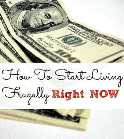 How To Start Living Frugally Right Now