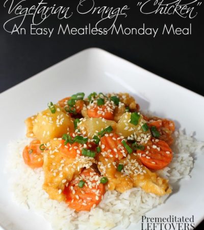 Vegetarian Orange Chicken Recipe - An Easy Meatless Monday Meal