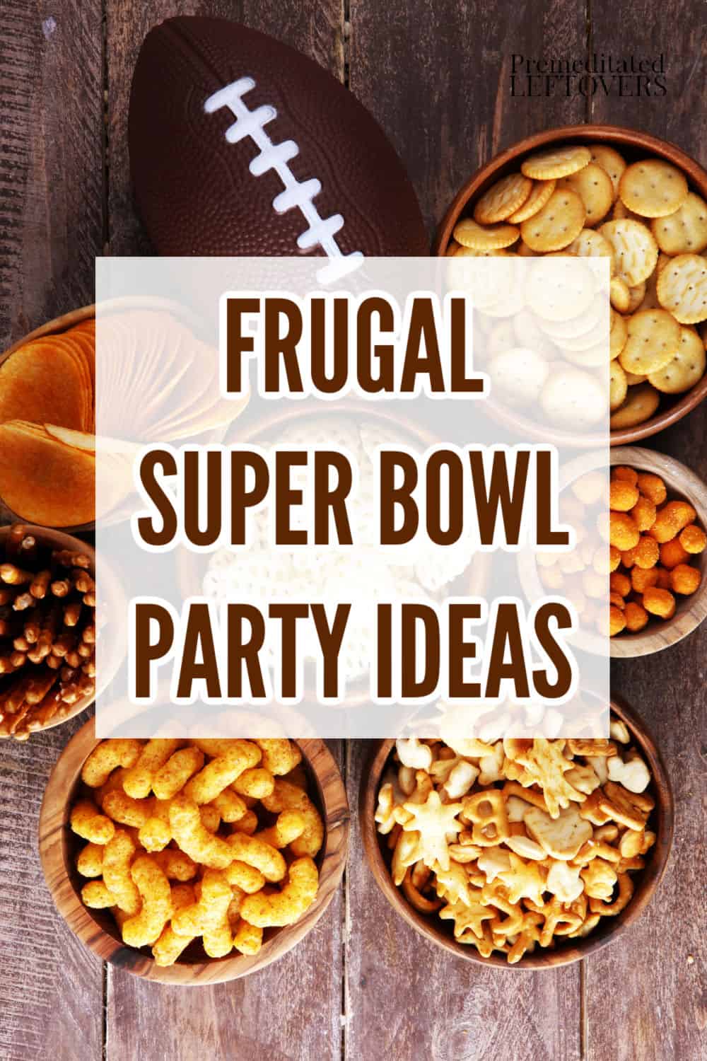 frugal super bowl party ideas