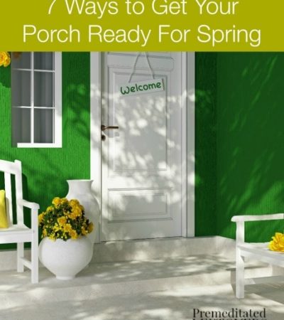 7 Ways to Get Your Porch Ready For Spring