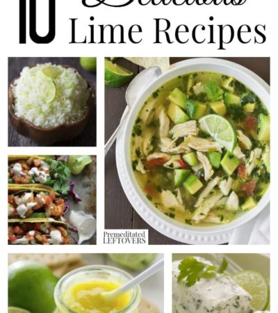 10 Delicious Lime Recipes including lime dressing, a lime chicken recipe, lime rice, lime cilantro butter, lime drinks recipes and how to freeze limes.