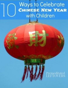 10 Ways to Celebrate Chinese New Year with Children