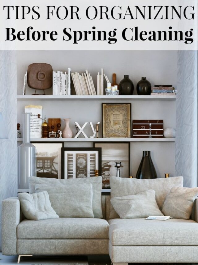 Helpful Tips for Organizing Your Home for Spring Cleaning Story