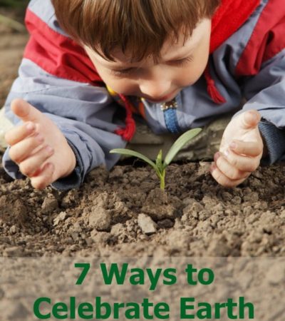7 Ways to Celebrate Earth Day with Kids- There are a lot of fun and easy ways to celebrate Earth Day with kids. Here are 7 activities to try this year!
