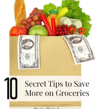 10 Secret Tips to Save Money on Groceries