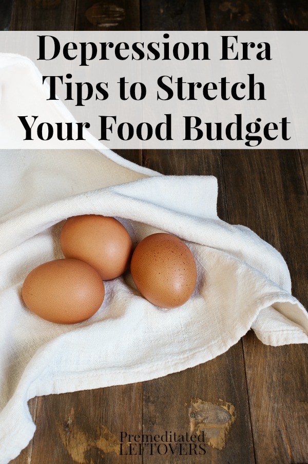 Depression Era Tips to Stretch your Food Budget including tips on making food last longer, shopping tips and frugal cooking tips.