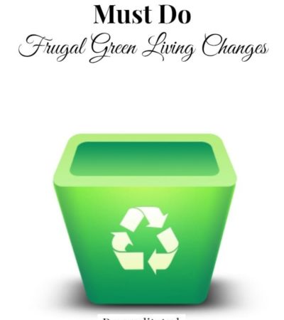 Must Do Frugal Green Living Changes- Making the change towards a more eco-friendly home is easy to do. Give these frugal tips a try and see for yourself.