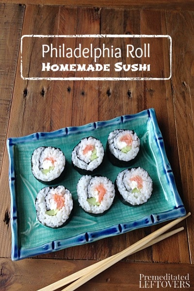 Philadelphia Sushi Roll Recipe - Here is a recipe and tutorial for Philadelphia sushi rolls that are easy to prepare at home.