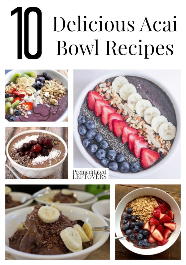 10 Delicious Acai Bowl Recipes including chocolate acai bowl recipes, vegan acai bowl recipes and even gluten free acai bowl recipes for a quick breakfast.