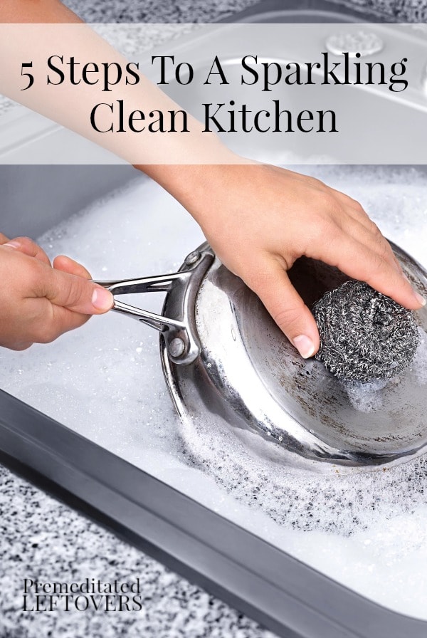 5 Steps To A Sparkling Clean Kitchen - Here are five simple steps to keep your kitchen sparkling clean everyday that only take a few minutes.